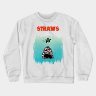 Straws Save The Turtles Planet Crewneck Sweatshirt